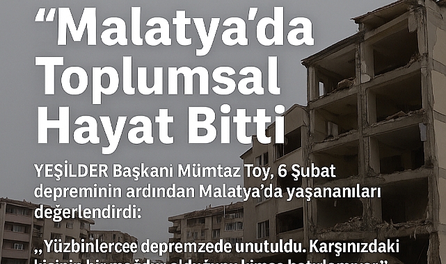 Malatya’da Toplumsal Hayat Bitti